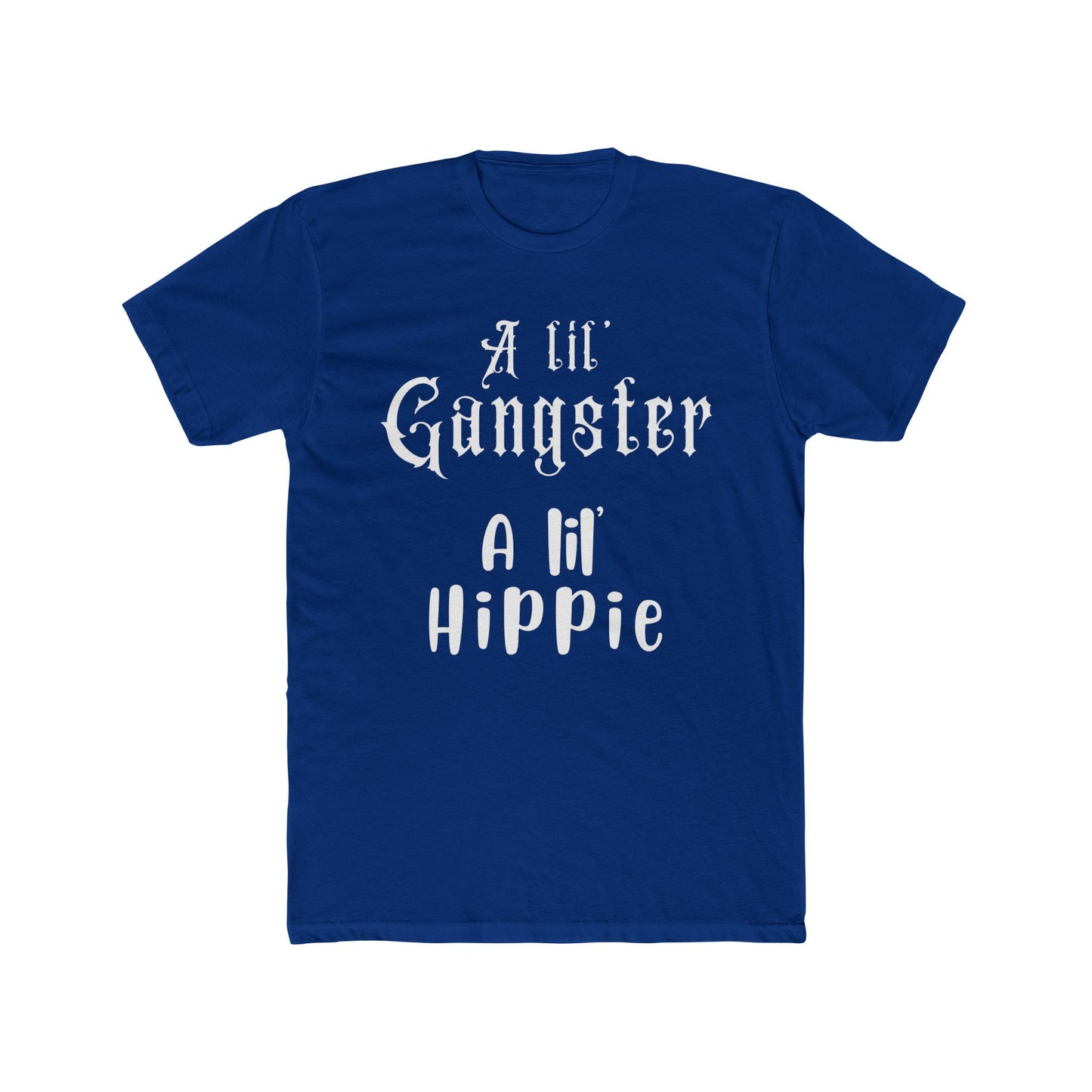 A lil" Gangster A lil' Hippie