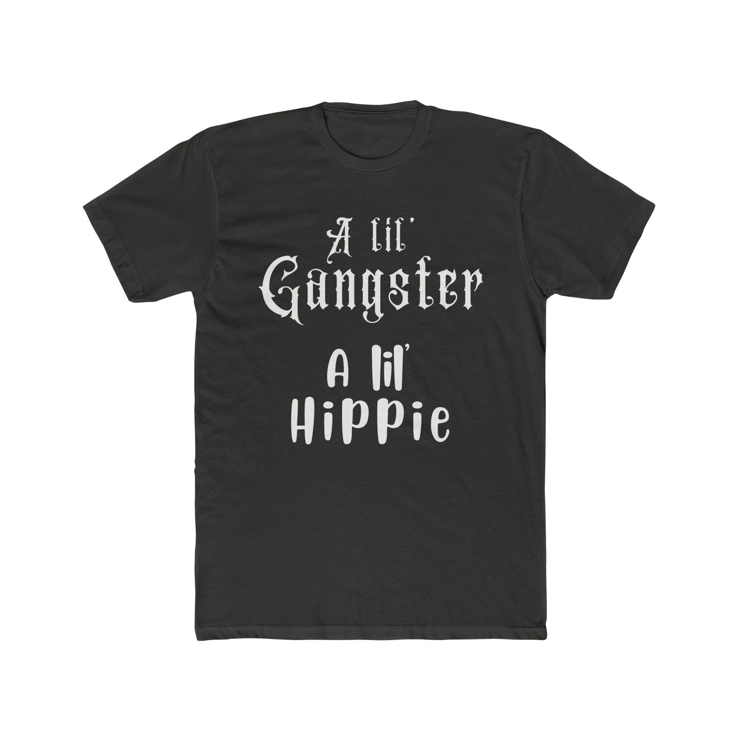 A lil" Gangster A lil' Hippie