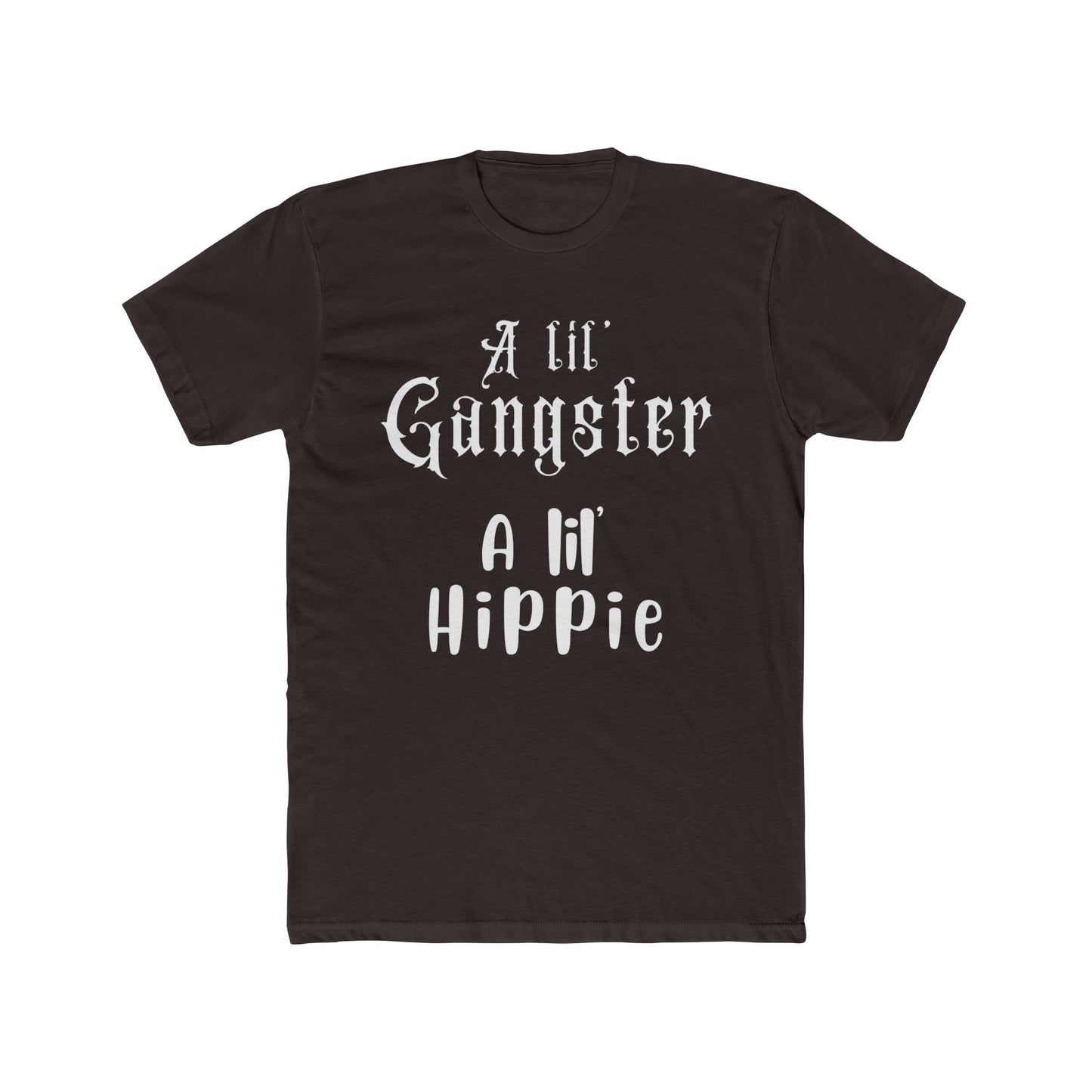 A lil" Gangster A lil' Hippie