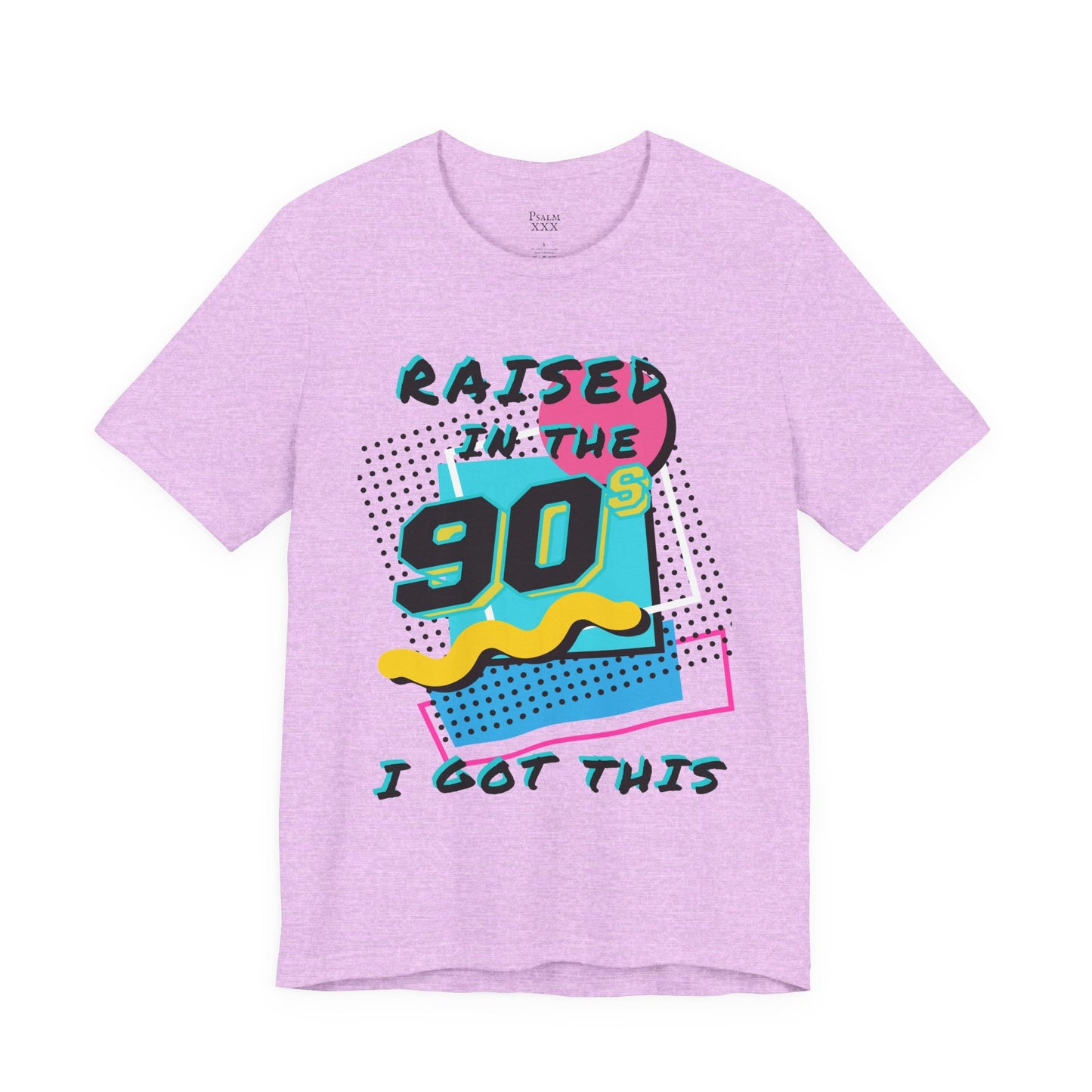 Raised in the 90"s